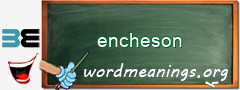 WordMeaning blackboard for encheson